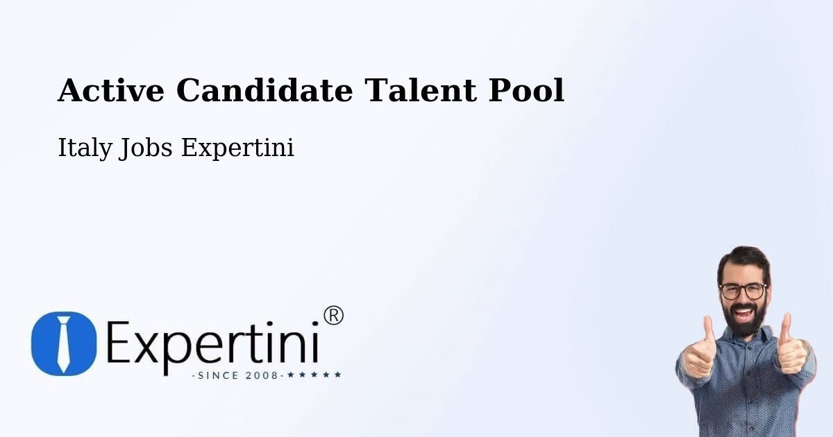 Active Candidate Talent Pool – Oderzo - Italy Jobs Expertini