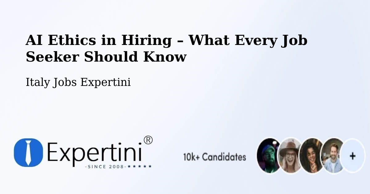 AI Ethics in Recruitment & Hiring – Oderzo - Oderzo, Italy Jobs Expertini