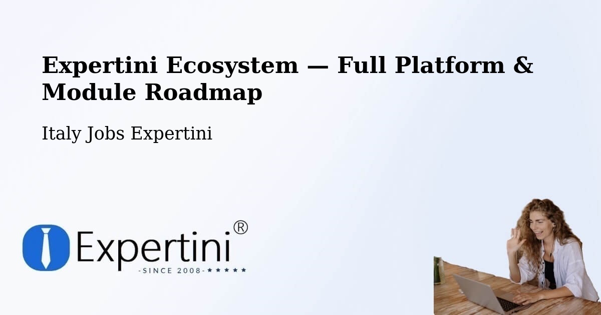 Expertini Ecosystem — Full Platform & Module Roadmap – Oderzo