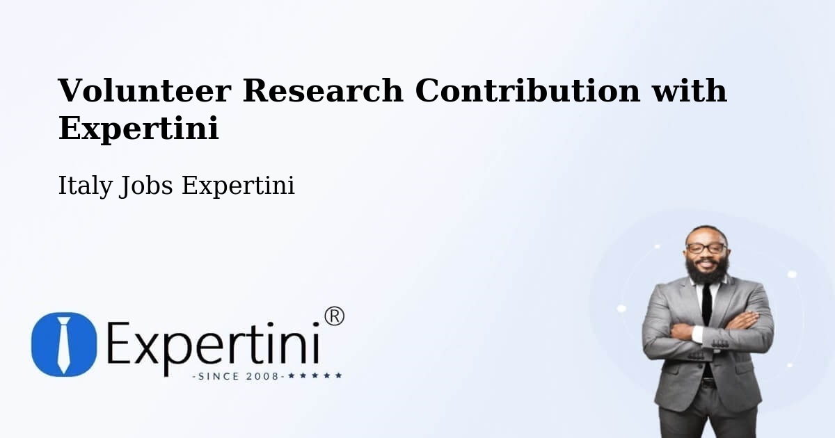 Volunteer Research Contribution with Expertini - Italy Jobs Expertini